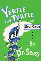 Yertle the Turtle and Other Stories book cover
