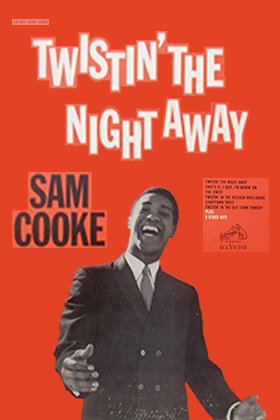 Twistin' the Night Away, Sam Cooke