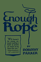 'Enough Rope' by Dorothy Parker book cover