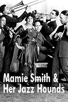 Mamie Smith and Her Jazz Hounds, sound recordings