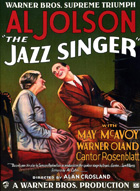 The Jazz Singer (the first feature-length film with synchronized dialogue)