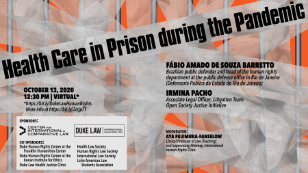 Human Rights in Practice -- Access to Health Care in Prisons during the Pandemic; Tuesday, October 13, 2020, at 12:30 p.m.; Virtual