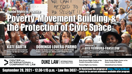 Human Rights in Practice: Poverty, Movement Building, and the Protection of Civic Space, with Kate Barth (ICNL) and Domingo Lovera-Parmo (UDP) | Tues. Sept. 28, 12:30 p.m., Law Room 3037